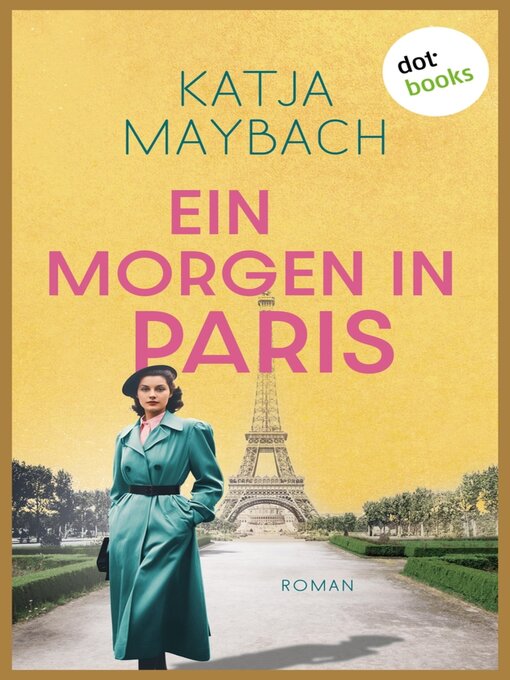 Title details for Ein Morgen in Paris by Katja Maybach - Available